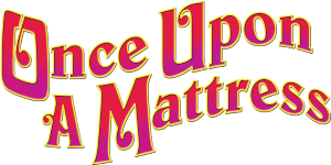 Once Upon A Mattress